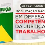 Mobilização Nacional em Defesa da Competência da Justiça do Trabalho ganha destaque em Manaus